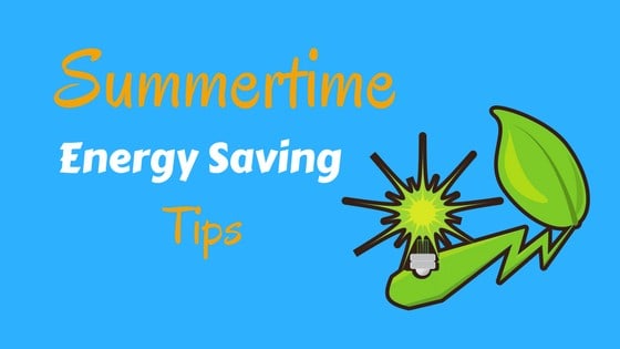 Conserve Energy - Summertime Energy Tips