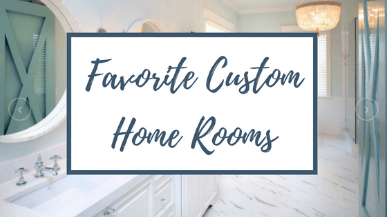 Favorite Custom Home Rooms - Devonshire Custom Homes