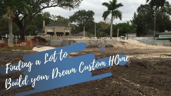 Finding a Lot to Build Your Dream Custom Home - Devonshire Custom Homes