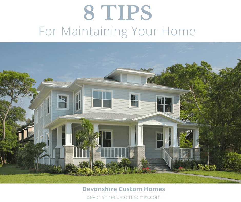 8 TIPS FOR MAINTAINING YOUR HOME