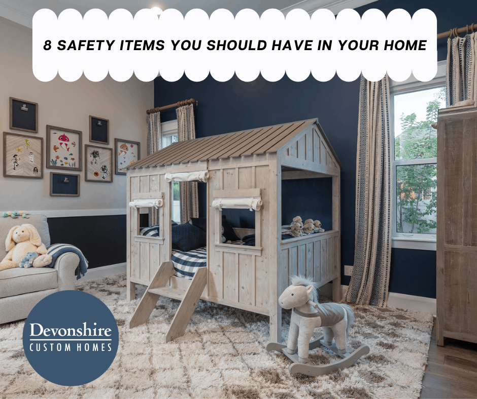 8 SAFETY ITEMS YOU SHOULD HAVE IN YOUR HOME